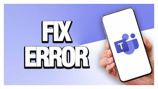 How To Fix Microsoft Teams Error  Easy amp Quick [upl. by Holcomb979]