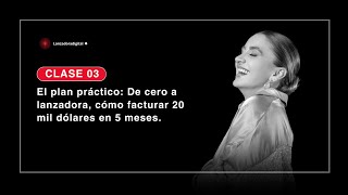 El plan práctico de cero a lanzadora como facturar 20 mil dólares en 5 meses [upl. by Dressel767]