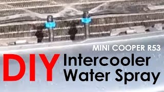 Mini Cooper S Intercooler Water Spray DIY Install and Test [upl. by Brenna]