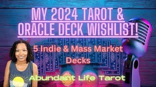 My 2024 Tarot and Oracle Deck Wishlist  5 MustSee Decks  2024TarotandOracleWishlist [upl. by Derr]