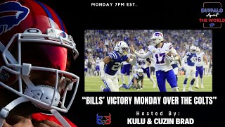 Bills Victory Monday over the Colts  Buffalo Against the World [upl. by Arriaes55]