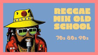 REGGAE mix OLD SCHOOL 70s 80s 90s ► COOL UP SESSIONS Vol 1 ft YEYO PÉREZ 🆒🆙🌊 [upl. by Llered]