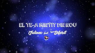 Iuliano feat Diferit  El tea mintit din nou Lyrics Video [upl. by Oremodlab136]