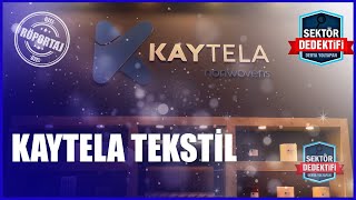 Kaytela Tekstil Kalite ve Şıklığın Buluşma Noktası [upl. by Salahcin845]