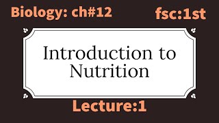 What is Nutrition  Nutrition class 11 [upl. by Naihtniroc]