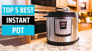 Top 5 Best Instant Pots 2024 [upl. by Jake]