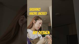 着 る 絵 画SASHIKO HAORI JACKETartwork handmade stitch stitching fashion japan kimono [upl. by Eelyr]