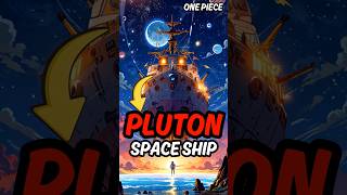 Is Pluton a Spaceship The Shocking Truth Behind One Piece’s Final Arc 😱  MYSTICREXZO [upl. by Lalo74]