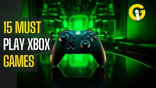 Top 15 Xbox Games You Can’t Miss in 2024 [upl. by Cargian85]