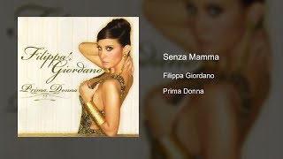 Filippa Giordano  Senza Mamma Audio [upl. by Luz]