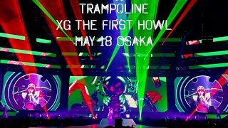 240518 XG TRAMPOLINE The First Howl Osaka FANCAM [upl. by Lyn]