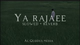 Я Ражаее нашид ❤️‍🩹🫀 очень грустный нашид 🍃🌙  Ya Rajaee nasheed slowed  🤍 [upl. by Ansela]