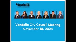 Monday November 18 2024  Vandalia City Council Meeting [upl. by Sekofski]