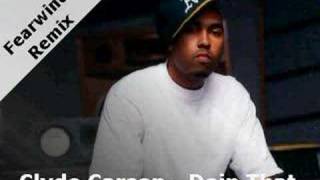 Clyde Carson  Doin That Fearwind Remix [upl. by Rahman]