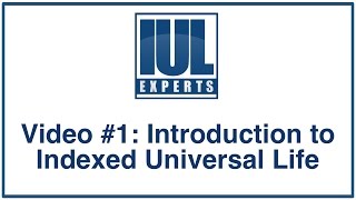 Indexed Universal Life  An Introduction [upl. by Haneeja]