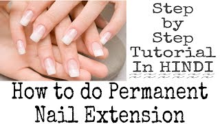 How to do GEL Nail Extension at home Step by Step Nail Extensions Tutorial in Hindi  By NITU KOHLI [upl. by Calendra77]