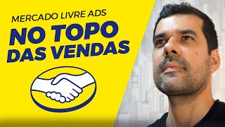 MERCADO LIVRE ADS IMPULSIONAR VENDAS DO JEITO CERTO [upl. by Pierson]