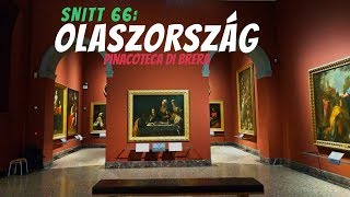 🆂🅽🅸🆃🆃 66  Pinacoteca di Brera Breraképtár  Milánó [upl. by Anigal]