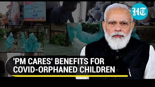 Modi Govts outreach to Covid Orphans ₹10 lakh aid scholarship helpline  Key Details [upl. by Dorrej]