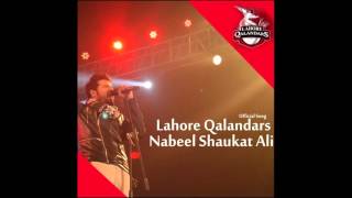 Nabeel Shaukat Ali  Mast Qalandar Official Song  Lahore Qalandars  Pakistan Super League [upl. by Leyes875]