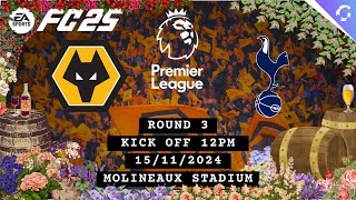 FC25  EPL R3  Wolverhampton Wanderers vs Tottenham Hotspur  GIA Football [upl. by Strephonn]