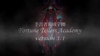 予言者育成学園 Fortune Tellers Academy バージョン11予告PV [upl. by Chatterjee]