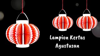 Membuat Lampion Merah Putih Hiasan 17 Agustus  Lampion Lampionan dari Kertas [upl. by Robby]