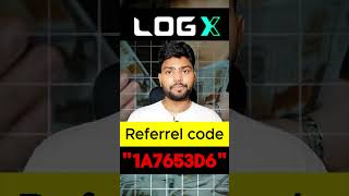 Logx Referral Code  1A7653D6 Get 70 As Signup Bonus  Logx Invite Code referralcode [upl. by Saraann]