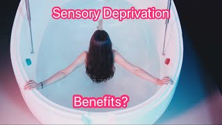 Sensory Deprivation Tanks  Benefits [upl. by Alair]