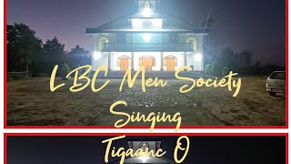 Tigaanc o  Men Society  Song Practicing  Luangba Baptist Church [upl. by Ken]