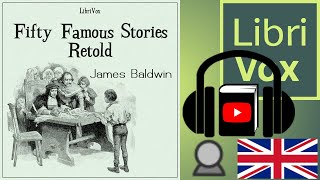 Fifty Famous Stories Retold by James BALDWIN read by Laura Caldwell  Full Audio Book [upl. by Amalee]