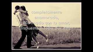 Espinoza Paz Completamente Enamorado LetraLyrics [upl. by Magnien]