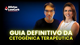 CETOGÊNICA TERAPÊUTICA O GUIA DEFINITIVO [upl. by Eelhsa]