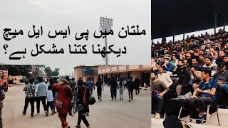 COMPLETE psl MACTHES 2024 STADIUM GUIDE  QUETTA VS MULTAN  QG VS MS  multan shahrazvlogs [upl. by Lattonia]