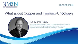 Dr Marcel Bally What about Copper and ImmunoOncology [upl. by Suez87]