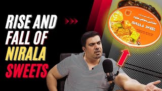 The Epic Rise and Tragic Fall of Nirala Sweets [upl. by Dosh]