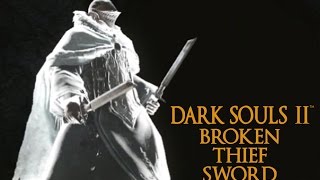 Dark Souls 2 Broken Thief Sword Tutorial dual wielding w power stance [upl. by Kendricks]