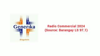 Generika Drugstore Radio Commercial 2024 Barangay LS 971 [upl. by Seluj]