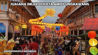 SUASANA KOTA SINGKAWANG PADA SAAT IMLEK TAHUN 2024 [upl. by Notsirk]