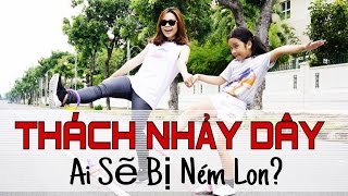 THÁCH NHẢY DÂY Ai Sẽ Bị Ném Lon SONG THƯ CHANNELClip Hài Hước [upl. by Nagram]