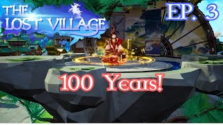 The Lost Village 100 Years Of Cultivation for Power  Ep 3 [upl. by Milewski]