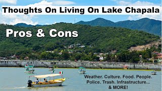 Information About Living On Lake Chapala  Pros amp Cons [upl. by Paynter204]