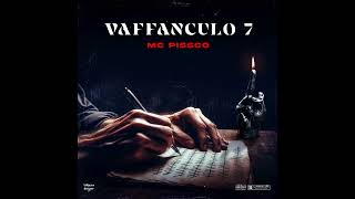 Mc Pissco  Vafanculo 7 Audio [upl. by Yoreel812]