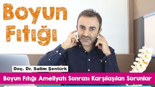 Boyun Fıtığı Ameliyatı Sonrası Karşılaşılan Sorunlar  Doç Dr Salim Şentürk [upl. by Monahon35]