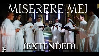 Miserere Mei  Allegri  by the Norbertines of St Michaels Abbey Extended Version [upl. by Ecilahc866]