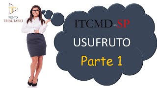 ITCMDSP USUFRUTO PARTE 1 [upl. by Buzz]