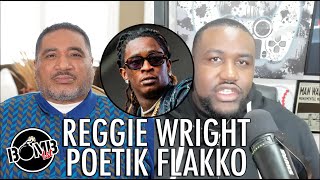 Reggie Wright and Poetik Flakko Debate If Young Thug Should Have Taken His Plea Deal [upl. by Nowahs]