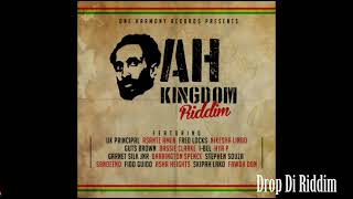 Jah Kingdom Riddim Mix Full Garnet Silk Jnr Asha Heights Sandeeno Barrigton F x Drop Di Riddim [upl. by Myrtle]