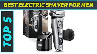 Top 5 Electric Shaver For Men in 2024 [upl. by Ilrac]