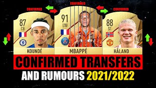 FIFA 22  NEW CONFIRMED TRANSFERS amp RUMOURS 🤪🔥 ft Kounde Mbappe Haaland… etc [upl. by Ahsemrac896]